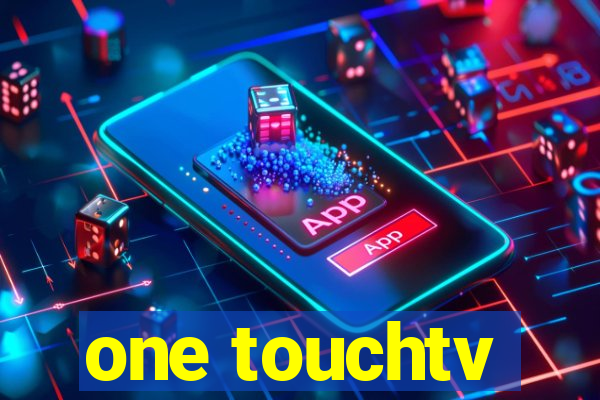 one touchtv