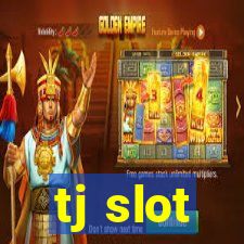 tj slot