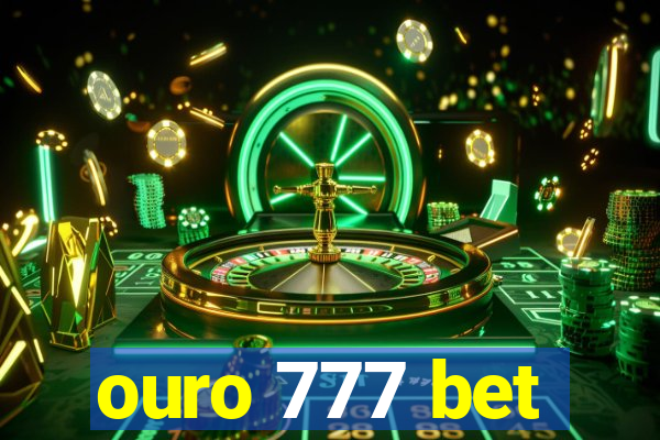 ouro 777 bet