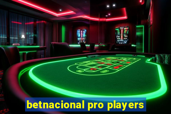 betnacional pro players