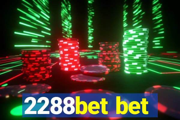 2288bet bet