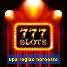 upa regiao noroeste