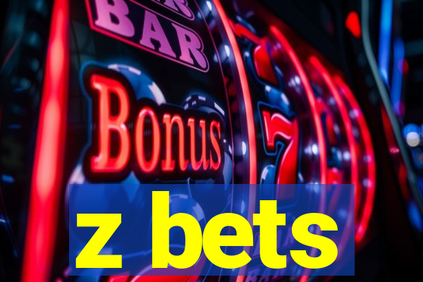 z bets