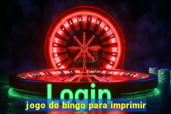 jogo do bingo para imprimir