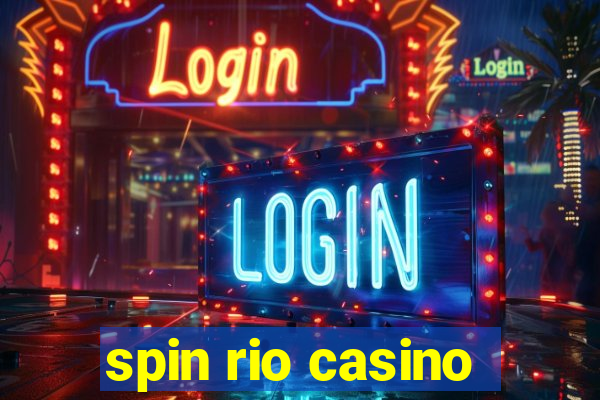 spin rio casino