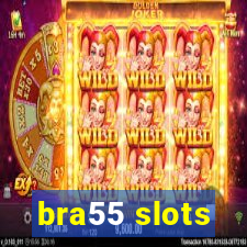 bra55 slots