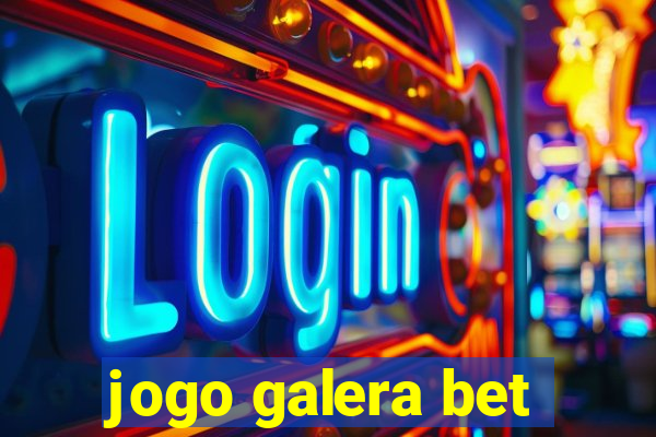 jogo galera bet