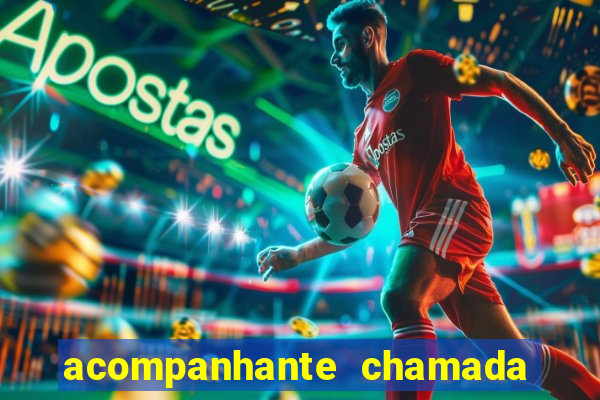 acompanhante chamada de vídeo