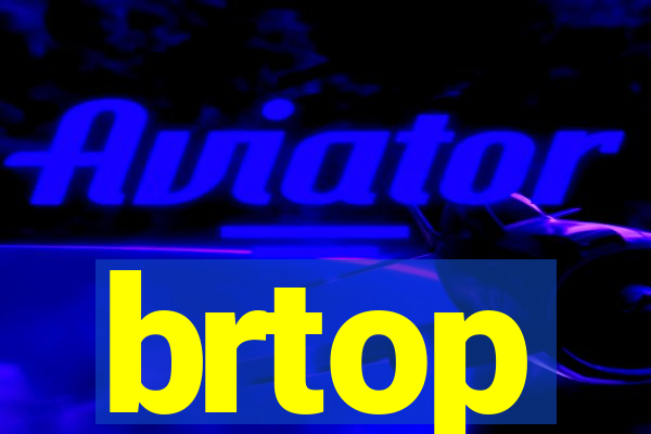 brtop