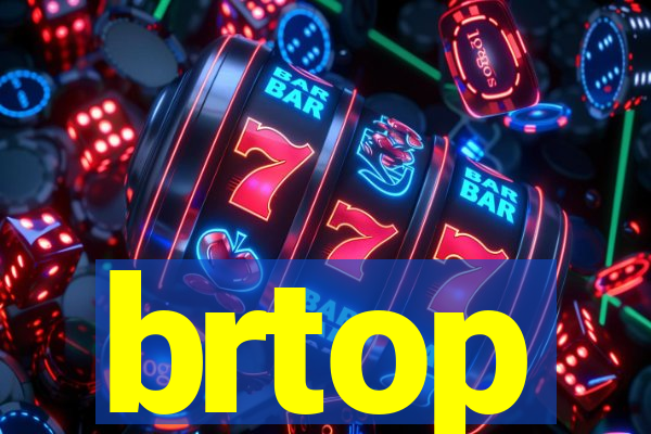 brtop