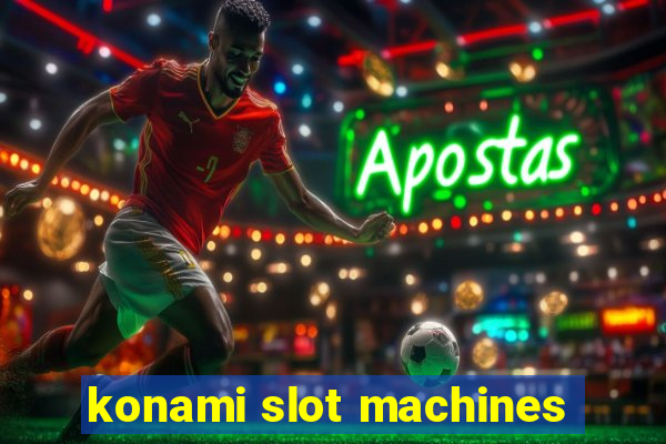 konami slot machines