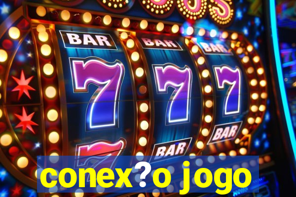 conex?o jogo