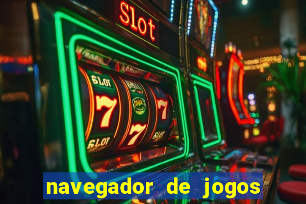 navegador de jogos para pc