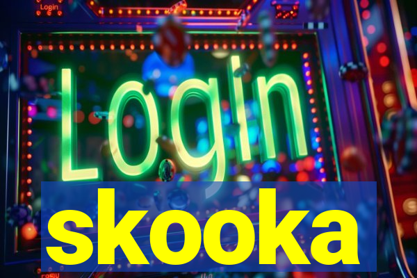 skooka