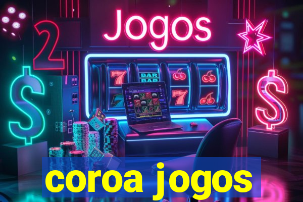 coroa jogos