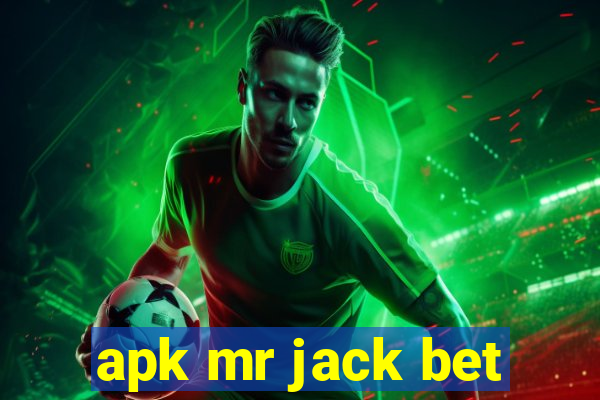 apk mr jack bet