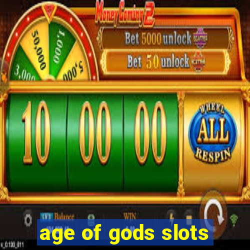 age of gods slots