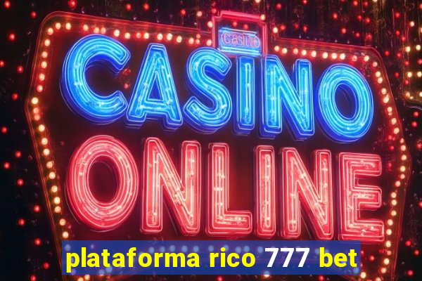 plataforma rico 777 bet