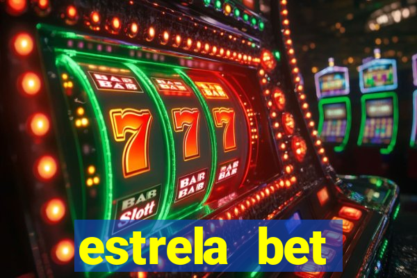 estrela bet primeiro deposito