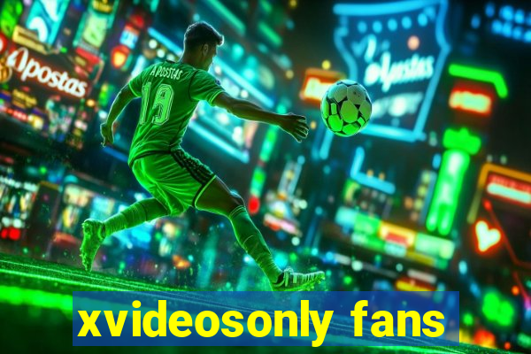 xvideosonly fans