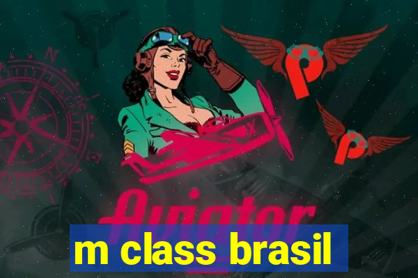 m class brasil