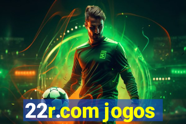 22r.com jogos