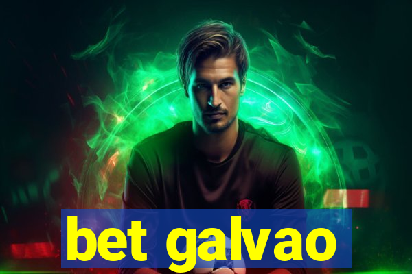 bet galvao