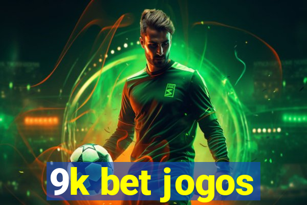 9k bet jogos