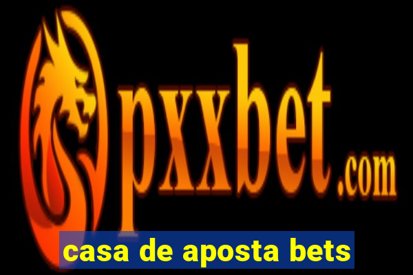 casa de aposta bets