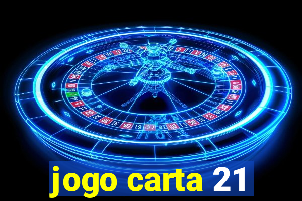 jogo carta 21