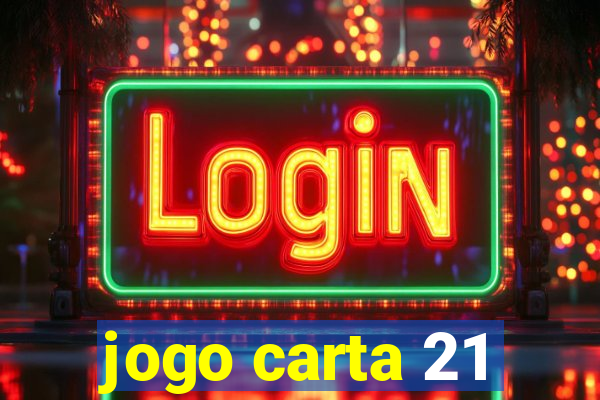 jogo carta 21