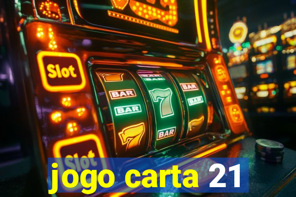 jogo carta 21