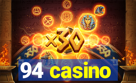 94 casino