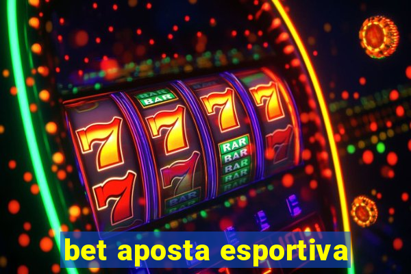 bet aposta esportiva