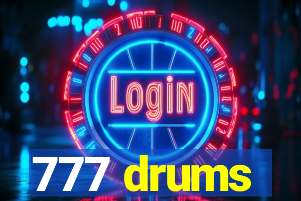 777 drums