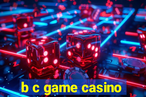 b c game casino