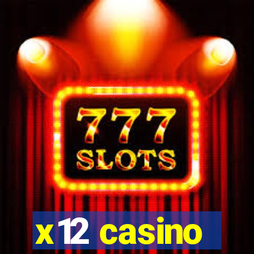 x12 casino