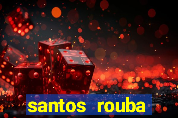 santos rouba botafogo em 73