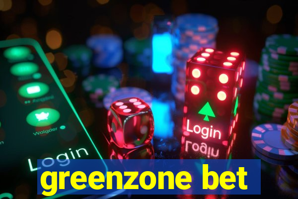 greenzone bet