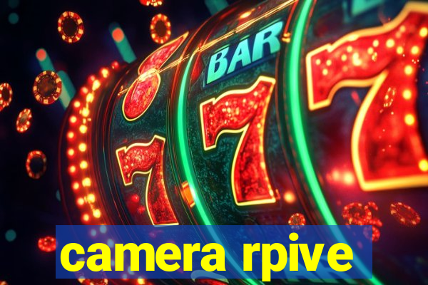 camera rpive