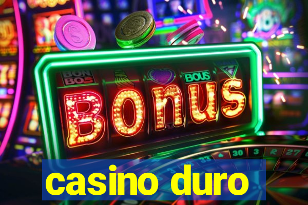 casino duro