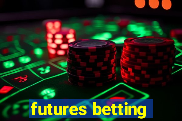 futures betting