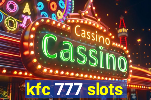 kfc 777 slots