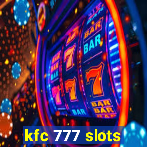 kfc 777 slots