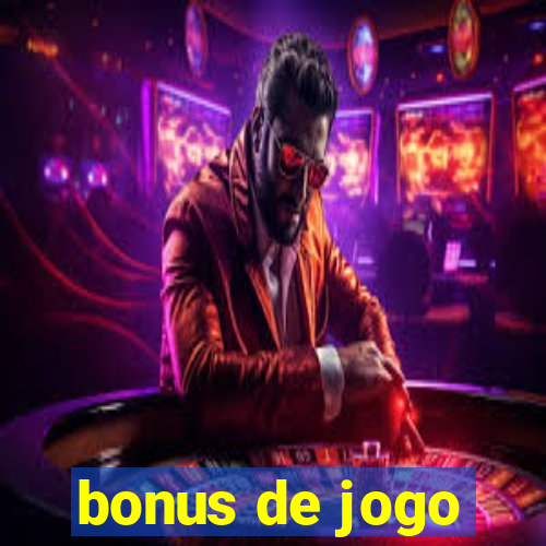 bonus de jogo