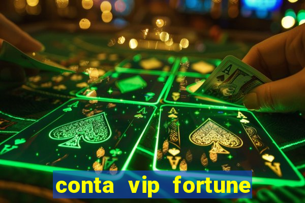 conta vip fortune tiger grátis