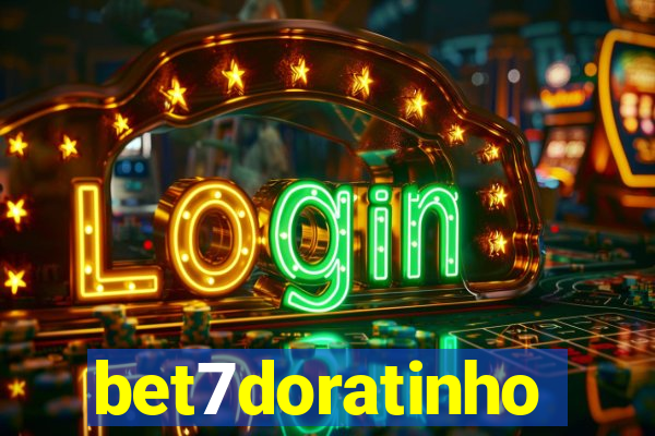 bet7doratinho