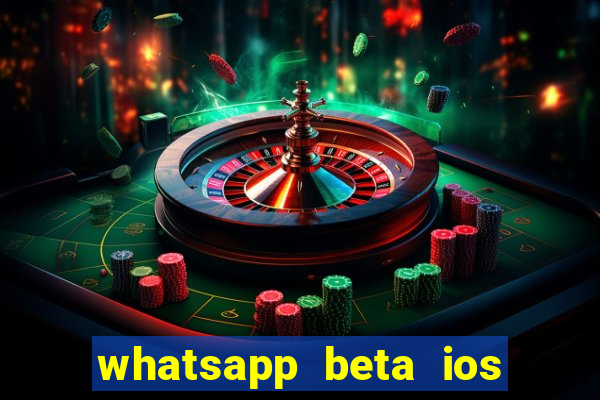 whatsapp beta ios testflight code 2024