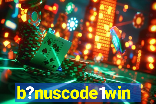 b?nuscode1win