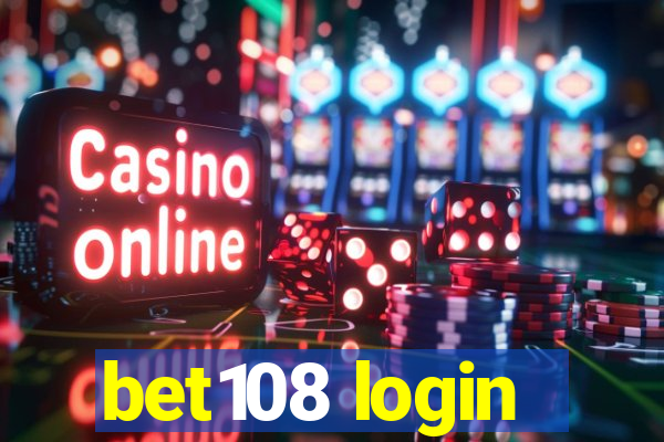 bet108 login